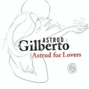 Astrud Gilberto - Astrud For Lovers i gruppen CD / Jazz/Blues hos Bengans Skivbutik AB (520251)
