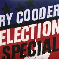 RY COODER - ELECTION SPECIAL i gruppen CD / Pop-Rock hos Bengans Skivbutik AB (521289)