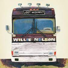 Nelson Willie - Lost Highway i gruppen CD / Country,Pop-Rock hos Bengans Skivbutik AB (521357)