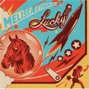 Etheridge Melissa - Lucky i gruppen CD / Pop-Rock hos Bengans Skivbutik AB (521498)