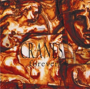 Cranes - Forever i gruppen CD / Pop-Rock hos Bengans Skivbutik AB (521506)