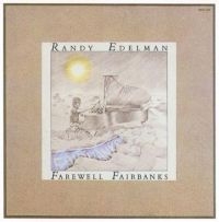 Edelman Randy - Farewell Fairbanks i gruppen CD / Pop-Rock hos Bengans Skivbutik AB (521561)