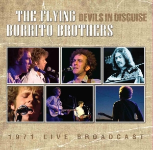 Flying Burrito Brothers - Devils In Disguise (1971 Live Radio i gruppen CD / Pop-Rock hos Bengans Skivbutik AB (522236)