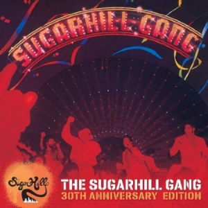 The Sugarhill Gang - The Sugarhill Gang - 30Th Anni i gruppen CD / Pop-Rock hos Bengans Skivbutik AB (522327)