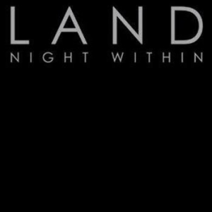 Land - Night Within i gruppen VI TIPSAR / Lagerrea / CD REA / CD POP hos Bengans Skivbutik AB (523177)