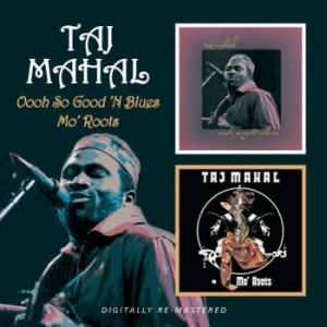 Mahal Taj - Oooh So Good 'N Blues/Mo' Roots i gruppen CD / Blues,Jazz hos Bengans Skivbutik AB (524264)