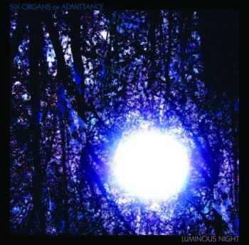 Six Organs Of Admittance - Luminous Night i gruppen CD / Toppsäljare hos Bengans Skivbutik AB (524726)