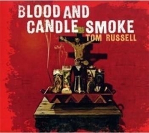 Russell Tom - Blood And Candle Smoke i gruppen CD / Country hos Bengans Skivbutik AB (524739)