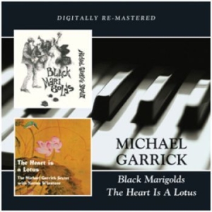 Garrick Michael - Black Marigolds/The Heart Is A Lotu i gruppen CD / Jazz/Blues hos Bengans Skivbutik AB (525102)