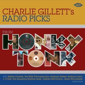 Blandade Artister - Honky Tonk: Charlie Gillett's Radio i gruppen CD / Pop hos Bengans Skivbutik AB (525218)