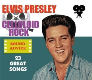 Presley Elvis - Celluloid Rock: Sound Advice i gruppen CD / Pop-Rock hos Bengans Skivbutik AB (525230)