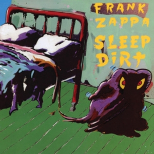 Frank Zappa - Sleep Dirt i gruppen CD / Pop-Rock hos Bengans Skivbutik AB (525290)