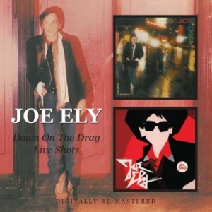 Ely Joe - Down On The Drag/Live Shots i gruppen CD / Pop-Rock hos Bengans Skivbutik AB (525333)