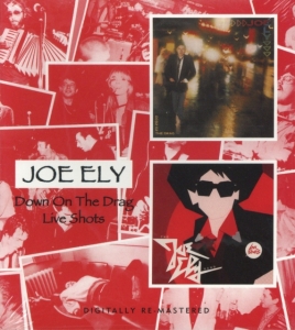 Ely Joe - Down On The Drag/Live Shots i gruppen CD / Pop-Rock hos Bengans Skivbutik AB (525333)