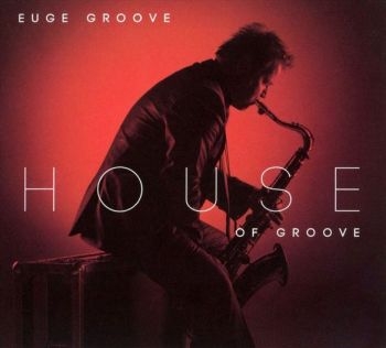 Groove Euge - House Of Groove i gruppen CD / Toppsäljare hos Bengans Skivbutik AB (525403)