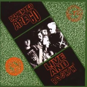 Demented Are Go - Live & Rockin' i gruppen CD / Pop-Rock hos Bengans Skivbutik AB (526237)