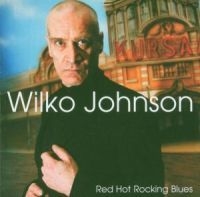 Johnson Wilko - Red Hot Rocking Blues i gruppen CD / Pop hos Bengans Skivbutik AB (526453)