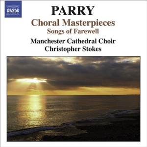 Parry - Choral Masterpieces - Songs Of Fare i gruppen Externt_Lager / Naxoslager hos Bengans Skivbutik AB (526478)