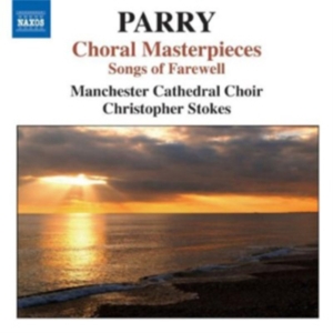 Parry - Choral Masterpieces - Songs Of Fare i gruppen Externt_Lager / Naxoslager hos Bengans Skivbutik AB (526478)