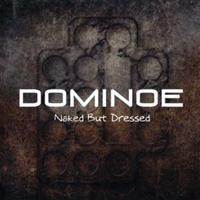 Dominoe - Naked But Dressed i gruppen CD / Hårdrock hos Bengans Skivbutik AB (526949)