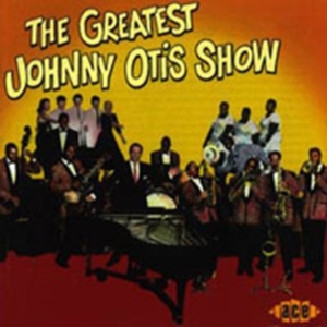 Various Artists - Greatest Johnny Otis Show i gruppen CD / Pop-Rock hos Bengans Skivbutik AB (527140)