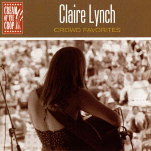 Claire Lynch - Crowd Favorites i gruppen CD / Toppsäljare hos Bengans Skivbutik AB (527243)