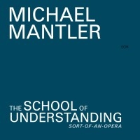 Mantler Michael - School Of Understanding (Sort-Of-An i gruppen Externt_Lager / Naxoslager hos Bengans Skivbutik AB (527326)