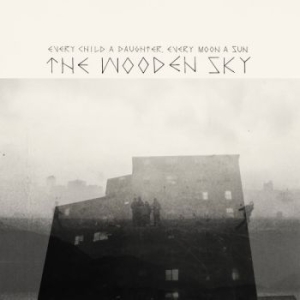 Wooden Sky - Every Child A Daughter, Every Moon i gruppen CD / Pop-Rock hos Bengans Skivbutik AB (527442)