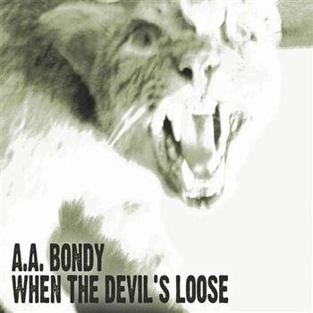 Bondy A.A. - When The Devil's Loose i gruppen CD / Toppsäljare hos Bengans Skivbutik AB (527596)