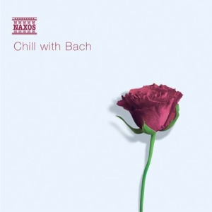 Bach Johann Sebastian - Chill With Bach i gruppen Externt_Lager / Naxoslager hos Bengans Skivbutik AB (528309)