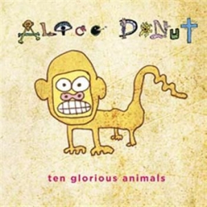 Alice Donut - Ten Glorious Animals i gruppen CD / Pop-Rock hos Bengans Skivbutik AB (528692)