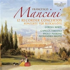 Mancini - 12 Recorder Concertos i gruppen CD / Klassiskt hos Bengans Skivbutik AB (528851)