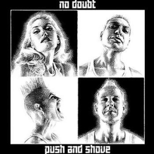 No Doubt - Push And Shove i gruppen VI TIPSAR / Lagerrea / CD REA / CD POP hos Bengans Skivbutik AB (528975)