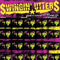 Swingin Utters - Dead Flowers, Bottles, Bluegrass An i gruppen CD / Pop-Rock hos Bengans Skivbutik AB (529289)
