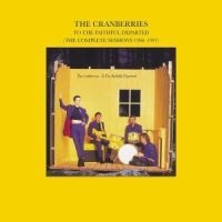 The Cranberries - To The Faithful/Comp i gruppen CD / Pop-Rock hos Bengans Skivbutik AB (529549)