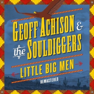 Achison Geoff And The Souldiggers - Little Big Men i gruppen ÖVRIGT / Övrigt / aub hos Bengans Skivbutik AB (529586)