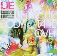 Four Letter Lie - Let Your Body Take Over i gruppen CD / Pop-Rock hos Bengans Skivbutik AB (530010)