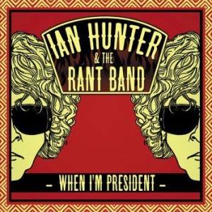 Hunter Ian - When I'm President i gruppen CD / Pop-Rock hos Bengans Skivbutik AB (530479)