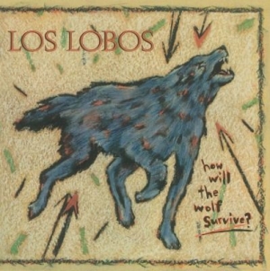 LOS LOBOS - How Will The Wolf Survive i gruppen VI TIPSAR / Klassiska lablar / Music On Vinyl hos Bengans Skivbutik AB (530628)