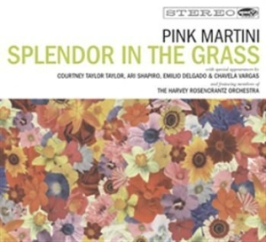 Pink Martini - Splendor In The Grass i gruppen CD / Pop-Rock hos Bengans Skivbutik AB (530843)