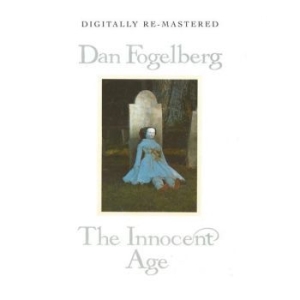 Fogelberg Dan - Innocent Age i gruppen CD / Pop hos Bengans Skivbutik AB (531292)