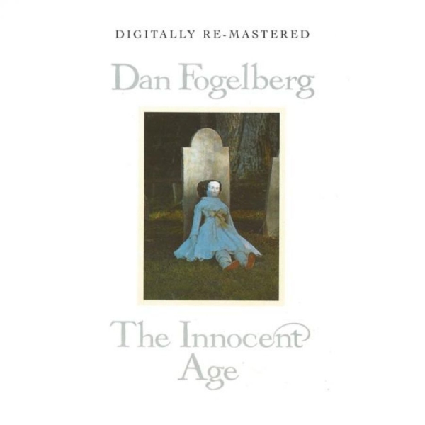 Fogelberg Dan - Innocent Age i gruppen CD / Toppsäljare hos Bengans Skivbutik AB (531292)