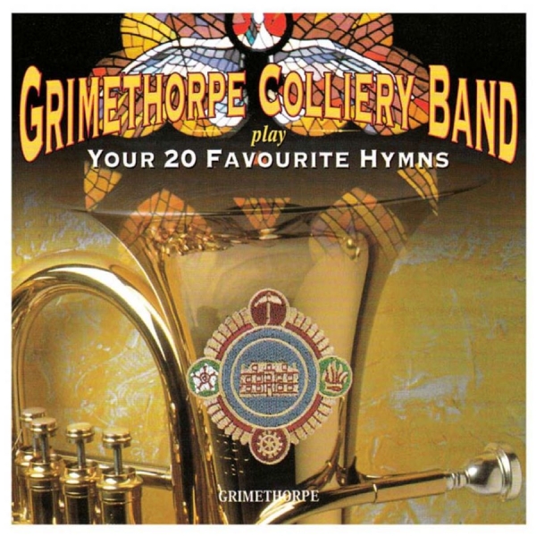 Grimethorpe Colliery Band - Your 20 Favourite Hymns i gruppen CD / Toppsäljare hos Bengans Skivbutik AB (532019)