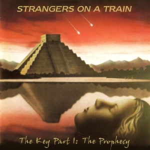 Strangers On A Train - Key Part 1:The Prophecy i gruppen CD / Hårdrock/ Heavy metal hos Bengans Skivbutik AB (532060)