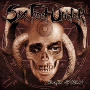 Six Feet Under - Bringer Of Blood i gruppen CD / Hårdrock/ Heavy metal hos Bengans Skivbutik AB (532732)