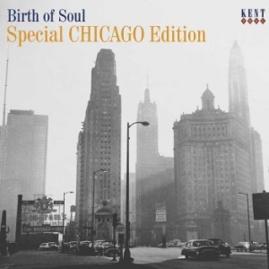 Various Artists - Birth Of Soul: Special Chicago Edit i gruppen CD / Pop-Rock,RnB-Soul hos Bengans Skivbutik AB (533146)