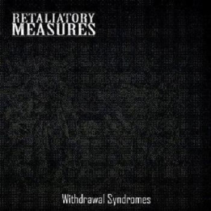 Retaliatory Measures - Withdrawal Syndromes i gruppen CD / Hårdrock/ Heavy metal hos Bengans Skivbutik AB (533390)