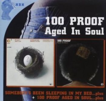 100 Proof Aged In Soul - 100 Proof/Somebody's Been Sleeping i gruppen CD / Toppsäljare hos Bengans Skivbutik AB (533587)