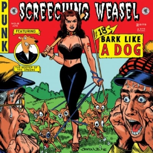 Screeching Weasel - Bark Like A Dog i gruppen CD / Pop-Rock hos Bengans Skivbutik AB (533702)