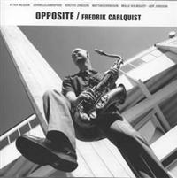Carlquist Fredrik - Opposite i gruppen CD / Jazz,Svensk Musik hos Bengans Skivbutik AB (533986)
